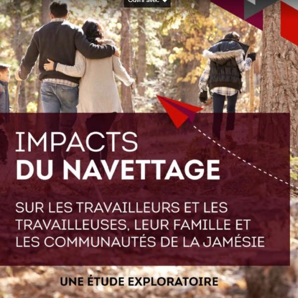 Impacts du navettage sur les travailleurs et travailleuses, leur famille et les communautés de la Jamésie